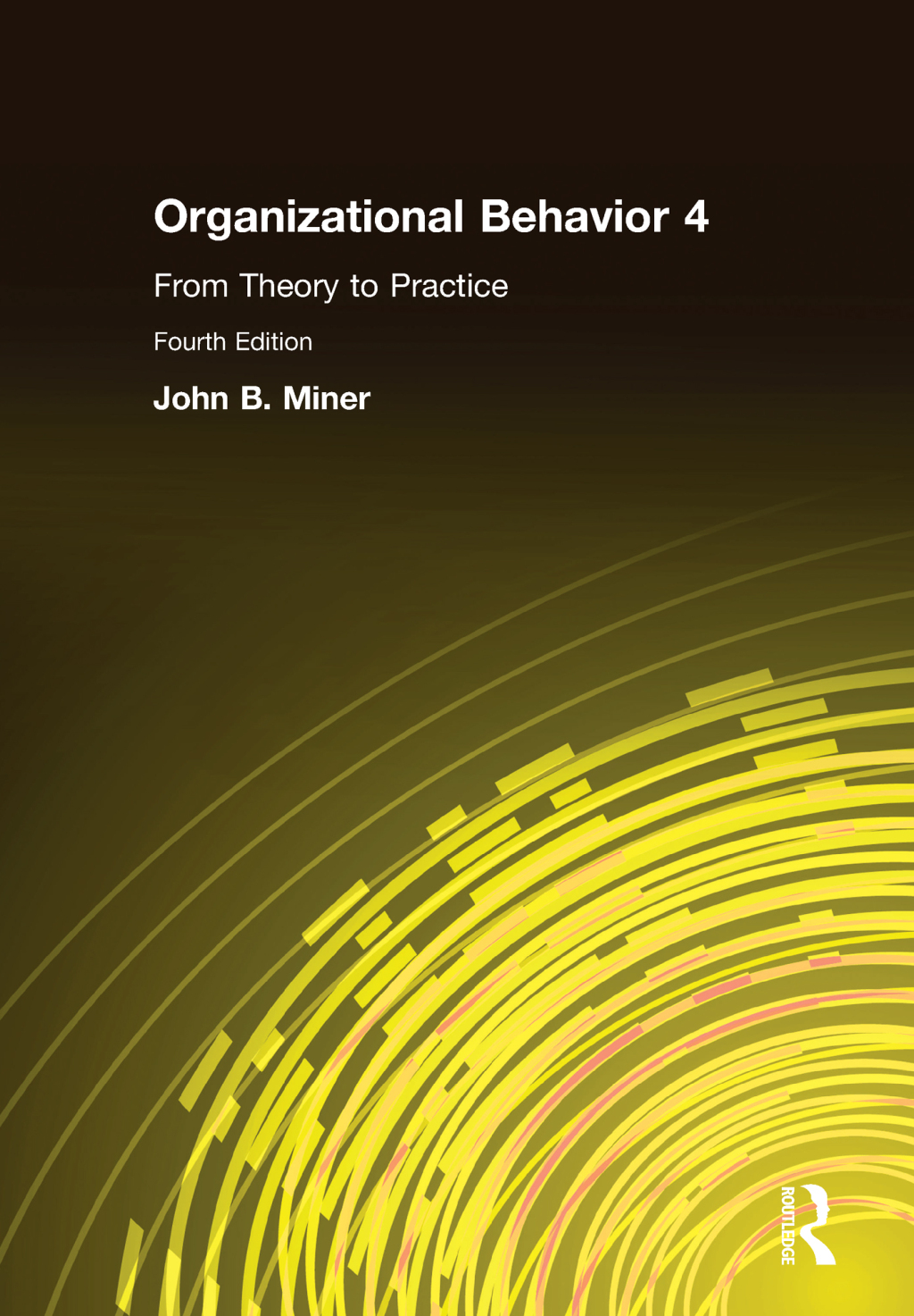 Organizational Behavior 4 From Theory to Practice 1st Edition â€“ PDF/EPUB Version Downloadable