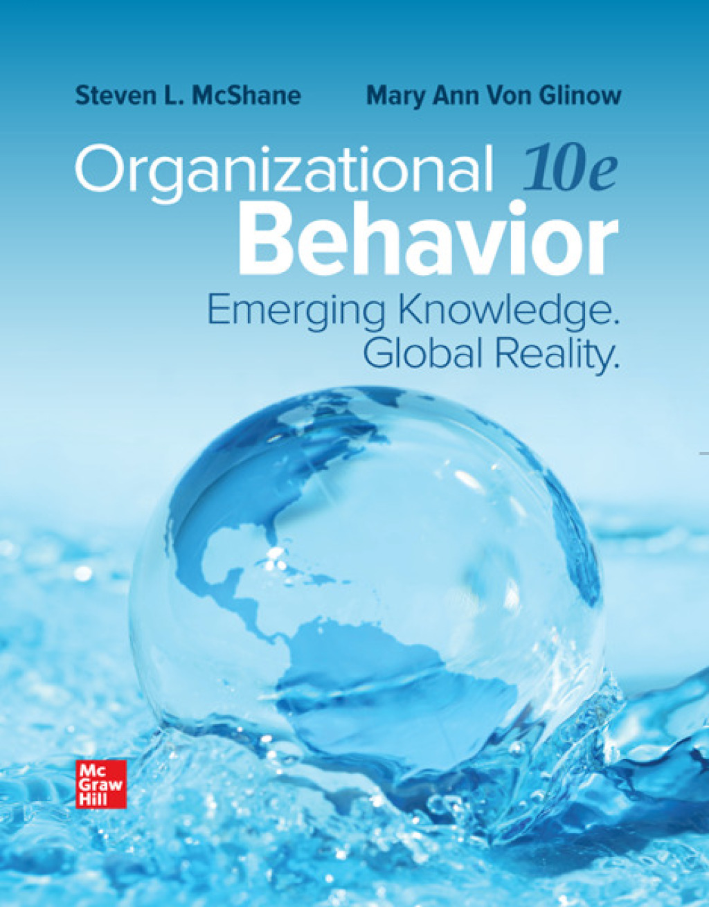 Organizational Behavior: Emerging Knowledge. Global Reality 10th Edition â€“ PDF/EPUB Version Downloadable