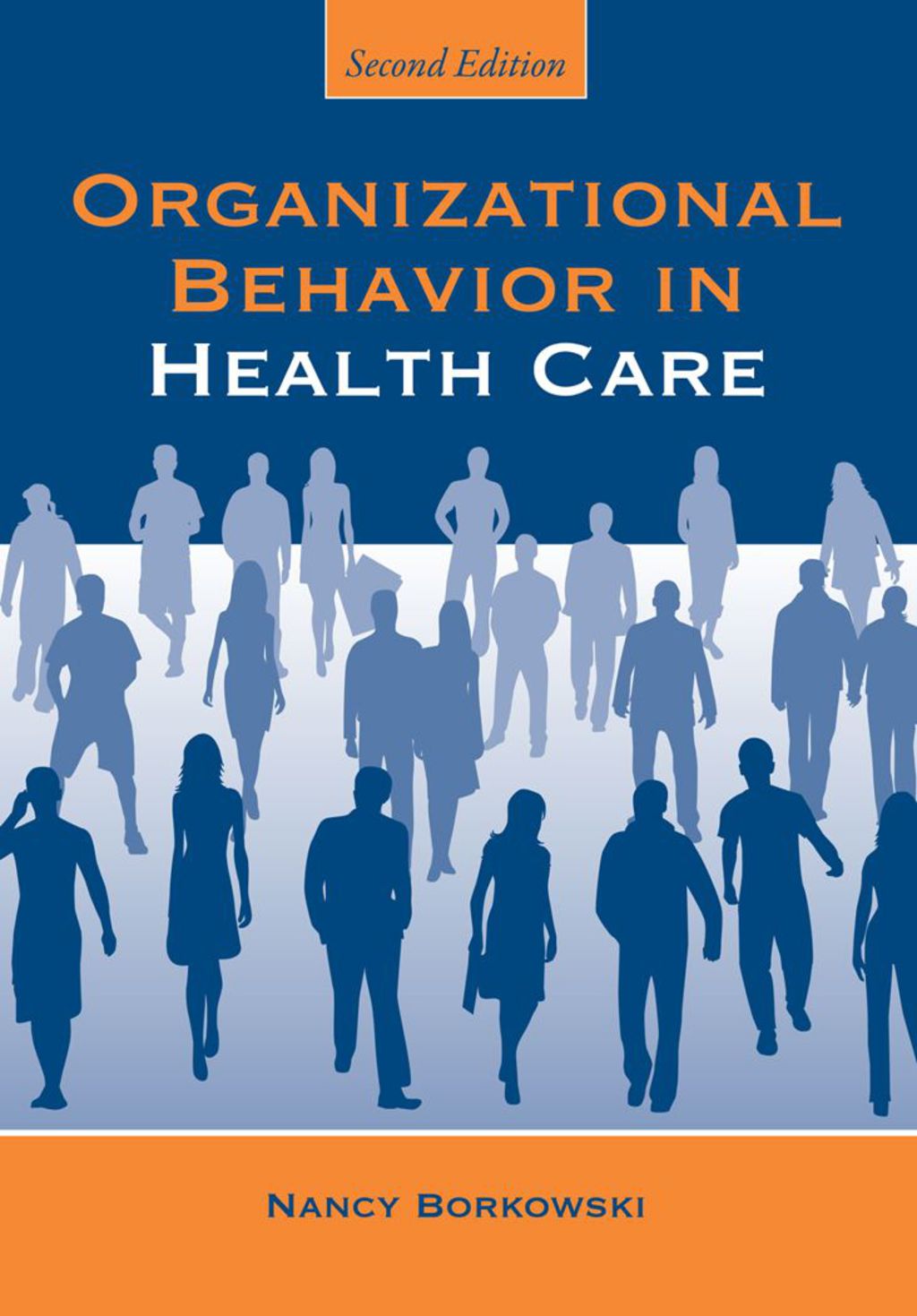 Organizational Behavior in Health Care 2nd Edition â€“ PDF/EPUB Version Downloadable