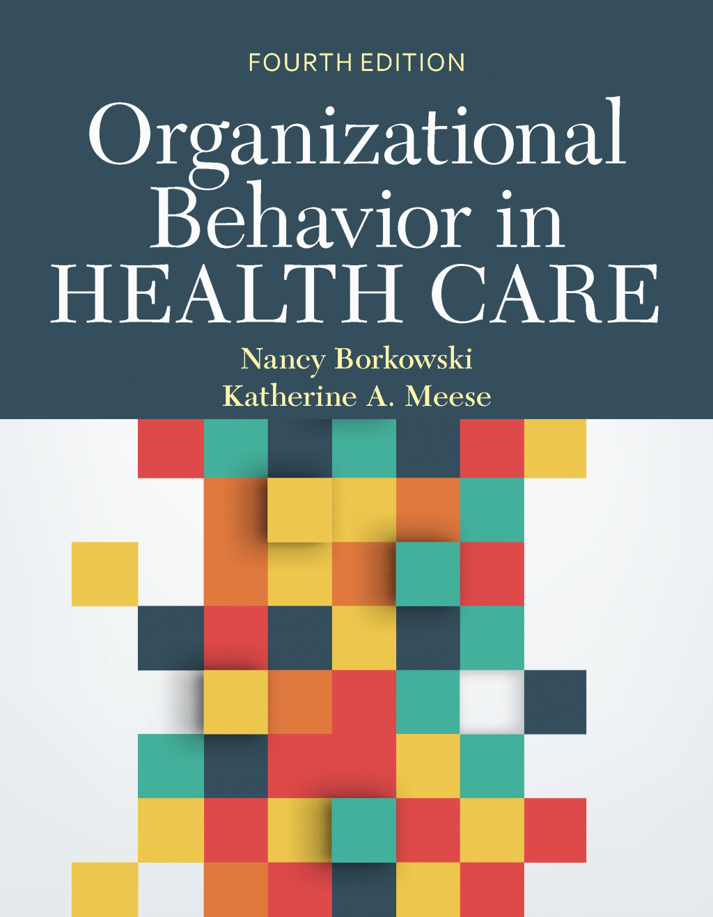 Organizational Behavior in Health Care 4th Edition â€“ PDF/EPUB Version Downloadable