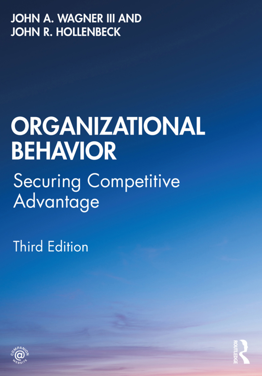 Organizational Behavior Securing Competitive Advantage 3rd Edition â€“ PDF/EPUB Version Downloadable