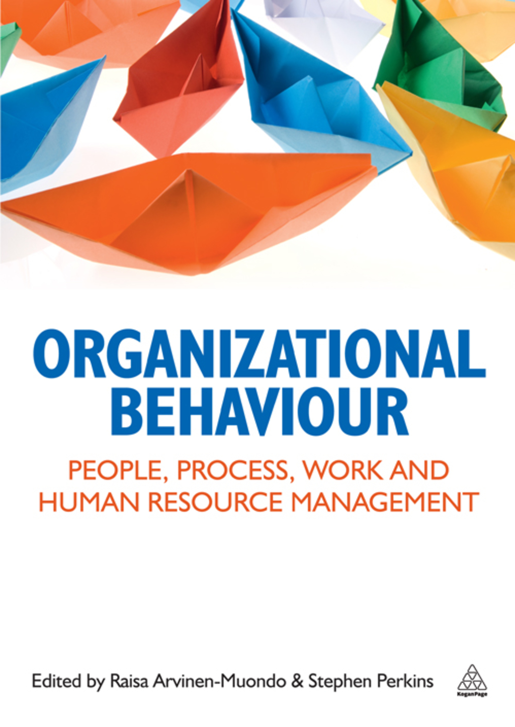 Organizational Behaviour People, Process, Work and Human Resource Management 1st Edition â€“ PDF/EPUB Version Downloadable