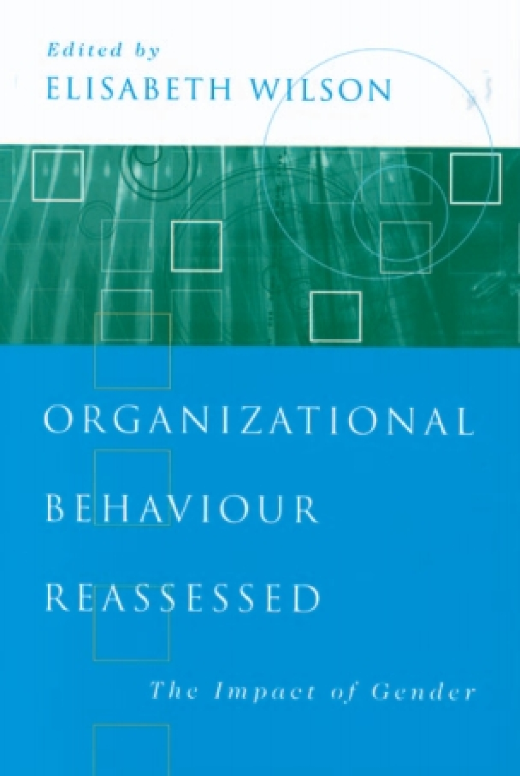 Organizational Behaviour Reassessed The Impact of Gender 1st Edition â€“ PDF/EPUB Version Downloadable