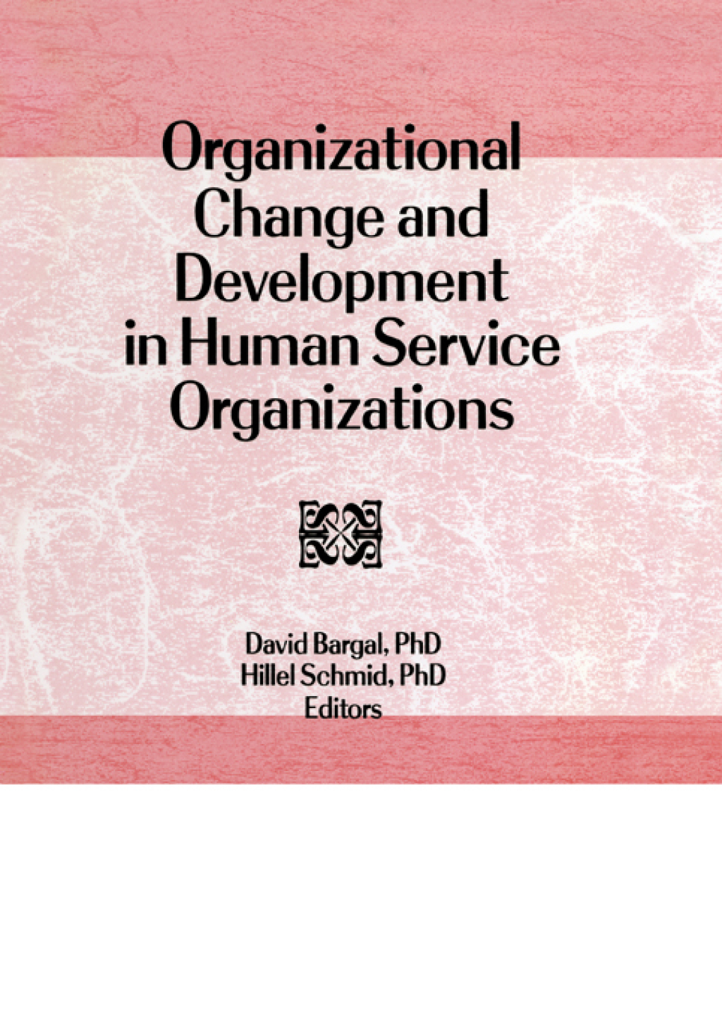 Organizational Change and Development in Human Service Organizations 1st Edition â€“ PDF/EPUB Version Downloadable