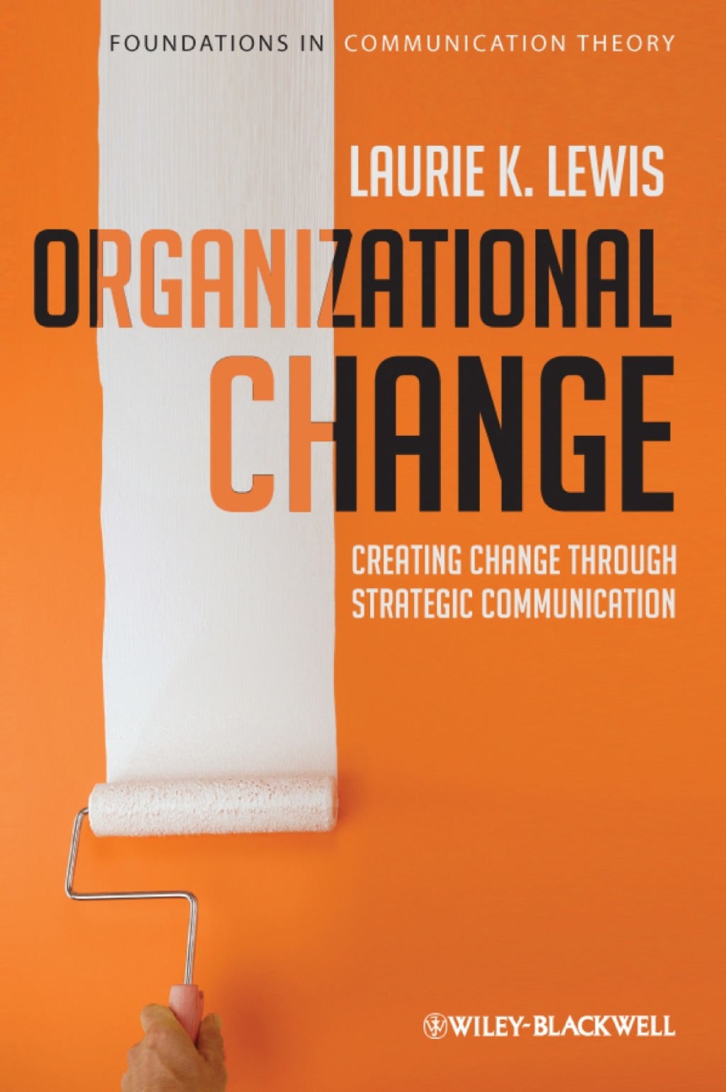 Organizational Change: Creating Change Through Strategic Communication 1st Edition â€“ PDF/EPUB Version Downloadable