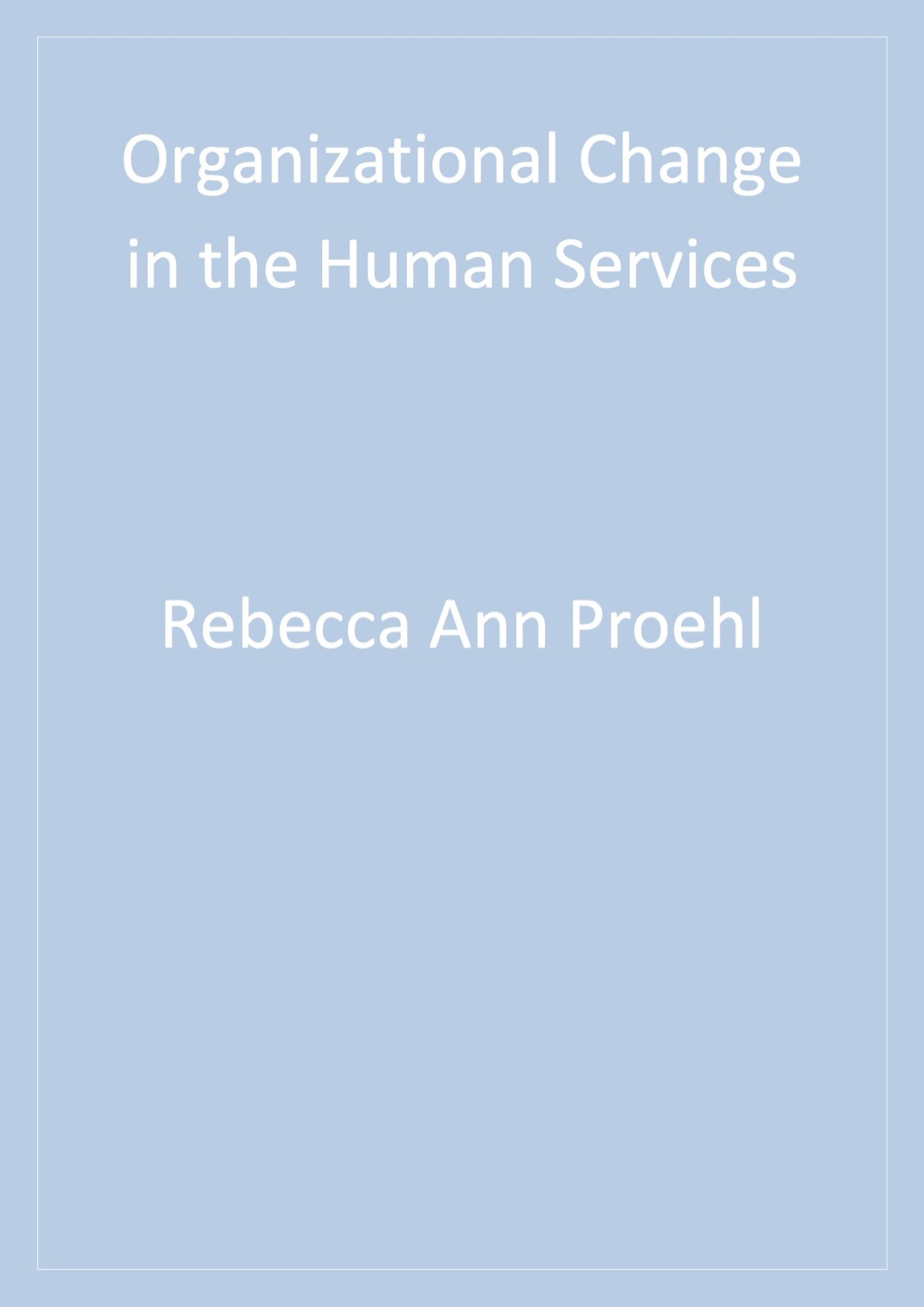 Organizational Change in the Human Services 1st Edition â€“ PDF/EPUB Version Downloadable