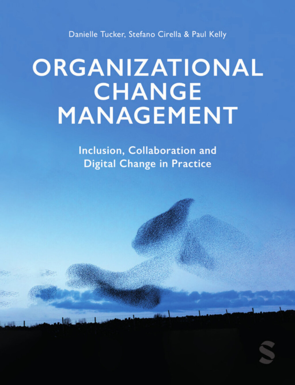 Organizational Change Management Inclusion, Collaboration and Digital Change in Practice 1st Edition â€“ PDF/EPUB Version Downloadable
