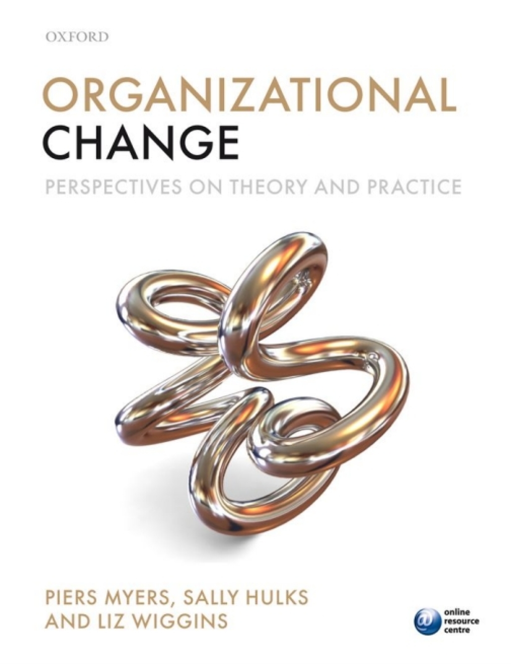 Organizational Change: Perspectives on Theory and Practice 1st Edition â€“ PDF/EPUB Version Downloadable