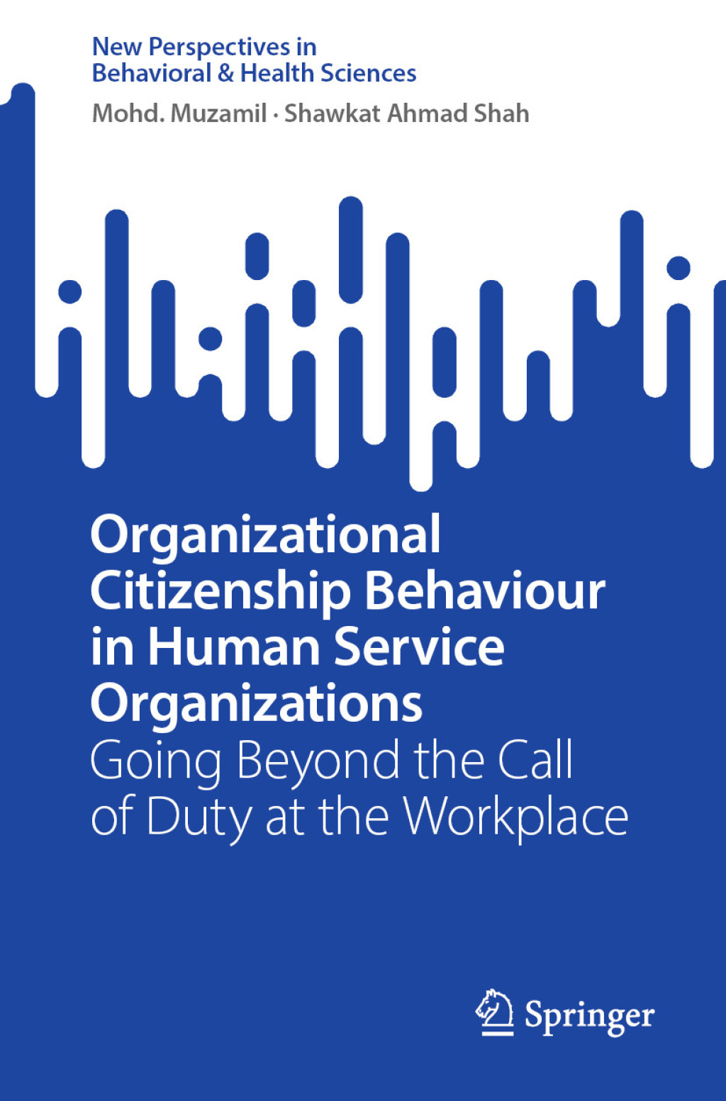 Organizational Citizenship Behaviour in Human Service Organizations Going Beyond the Call of Duty at the Workplace  â€“ PDF/EPUB Version Downloadable