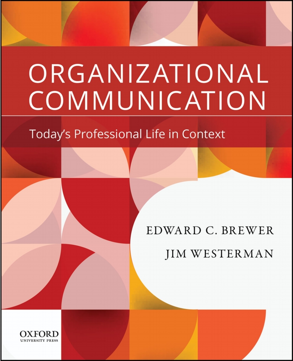 Organizational Communication Today's Professional Life in Context 1st Edition â€“ PDF/EPUB Version Downloadable