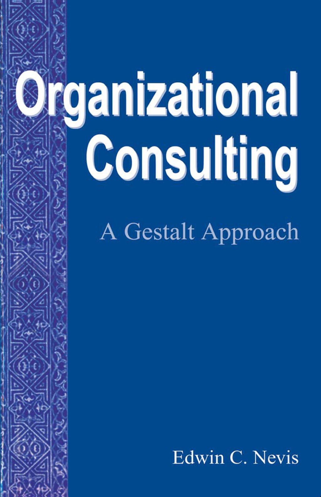 Organizational Consulting A Gestalt Approach 1st Edition â€“ PDF/EPUB Version Downloadable