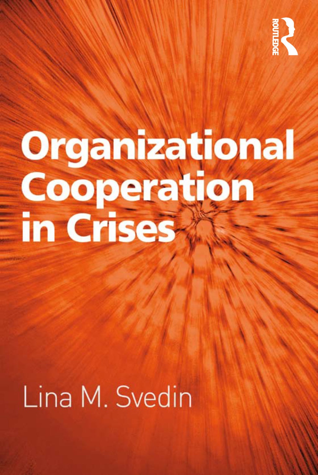 Organizational Cooperation in Crises 1st Edition â€“ PDF/EPUB Version Downloadable