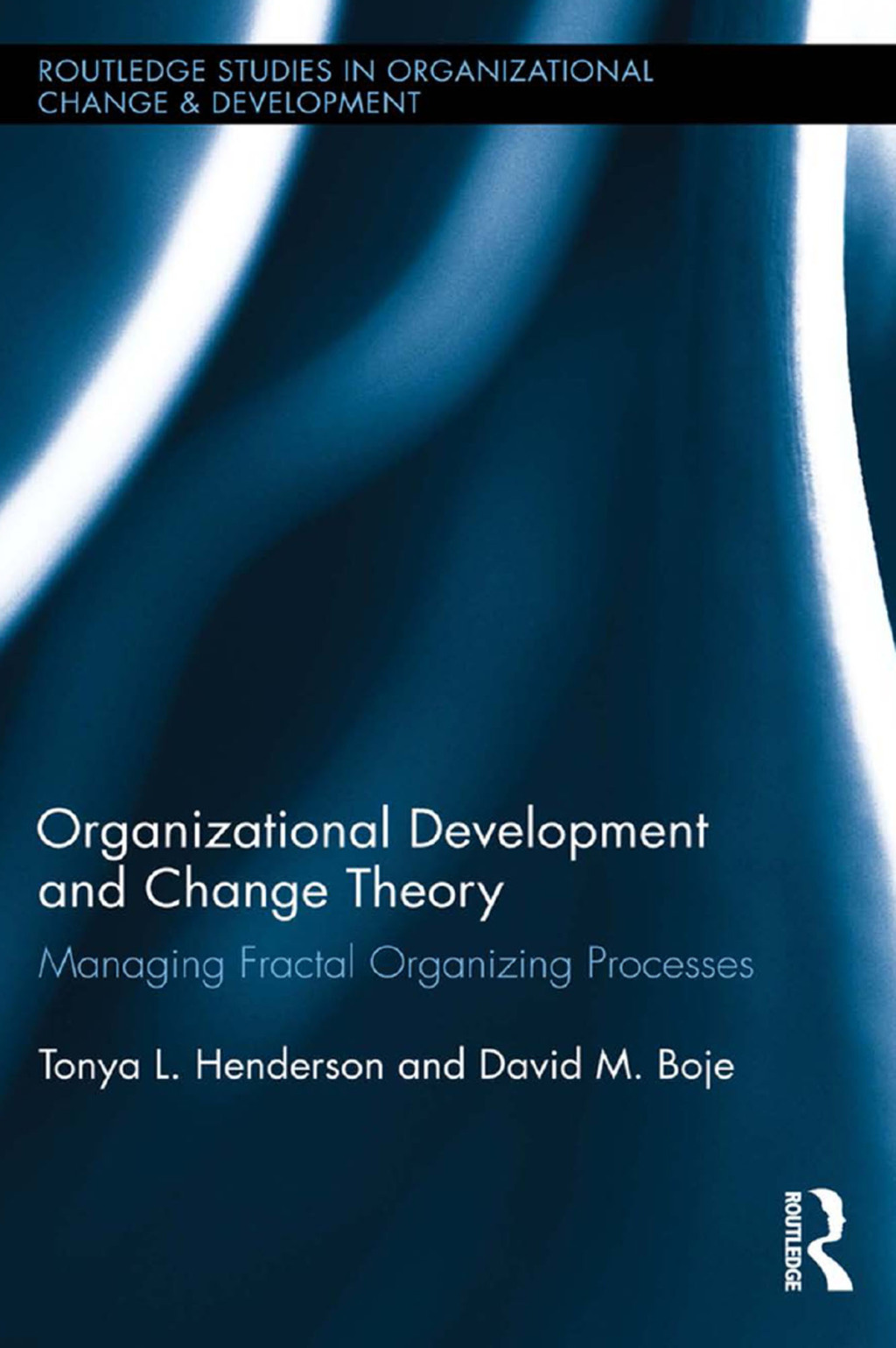 Organizational Development and Change Theory Managing Fractal Organizing Processes 1st Edition â€“ PDF/EPUB Version Downloadable