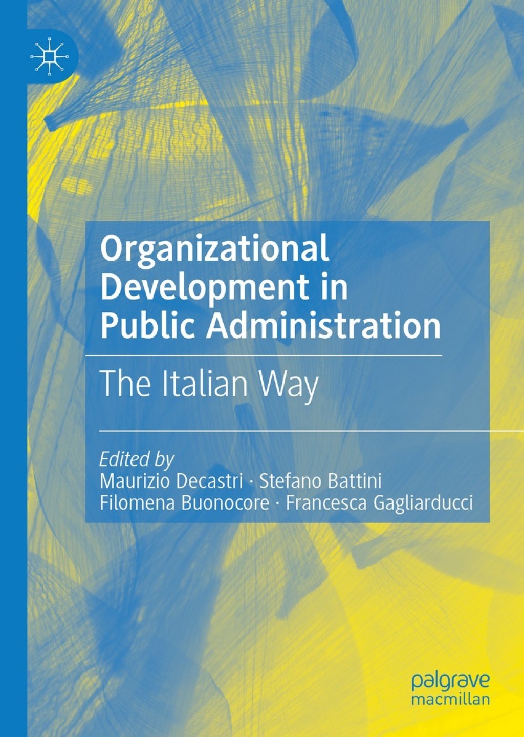 Organizational Development in Public Administration The Italian Way 1st Edition â€“ PDF/EPUB Version Downloadable