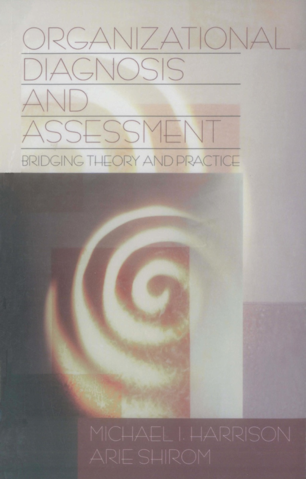 Organizational Diagnosis and Assessment Bridging Theory and Practice 1st Edition â€“ PDF/EPUB Version Downloadable