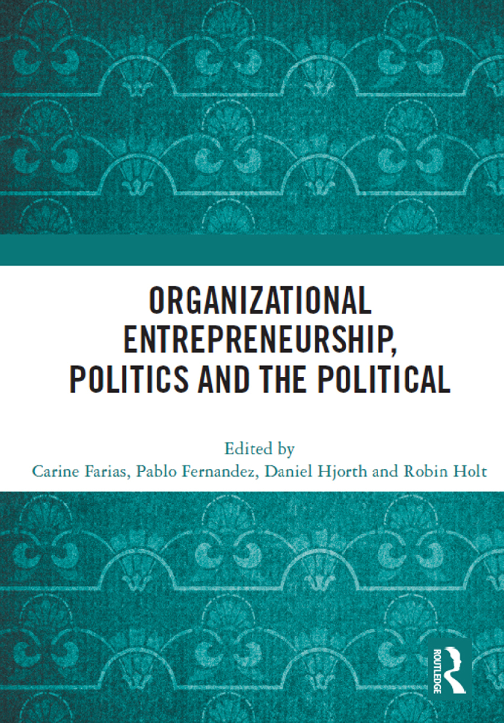Organizational Entrepreneurship, Politics and the Political 1st Edition â€“ PDF/EPUB Version Downloadable