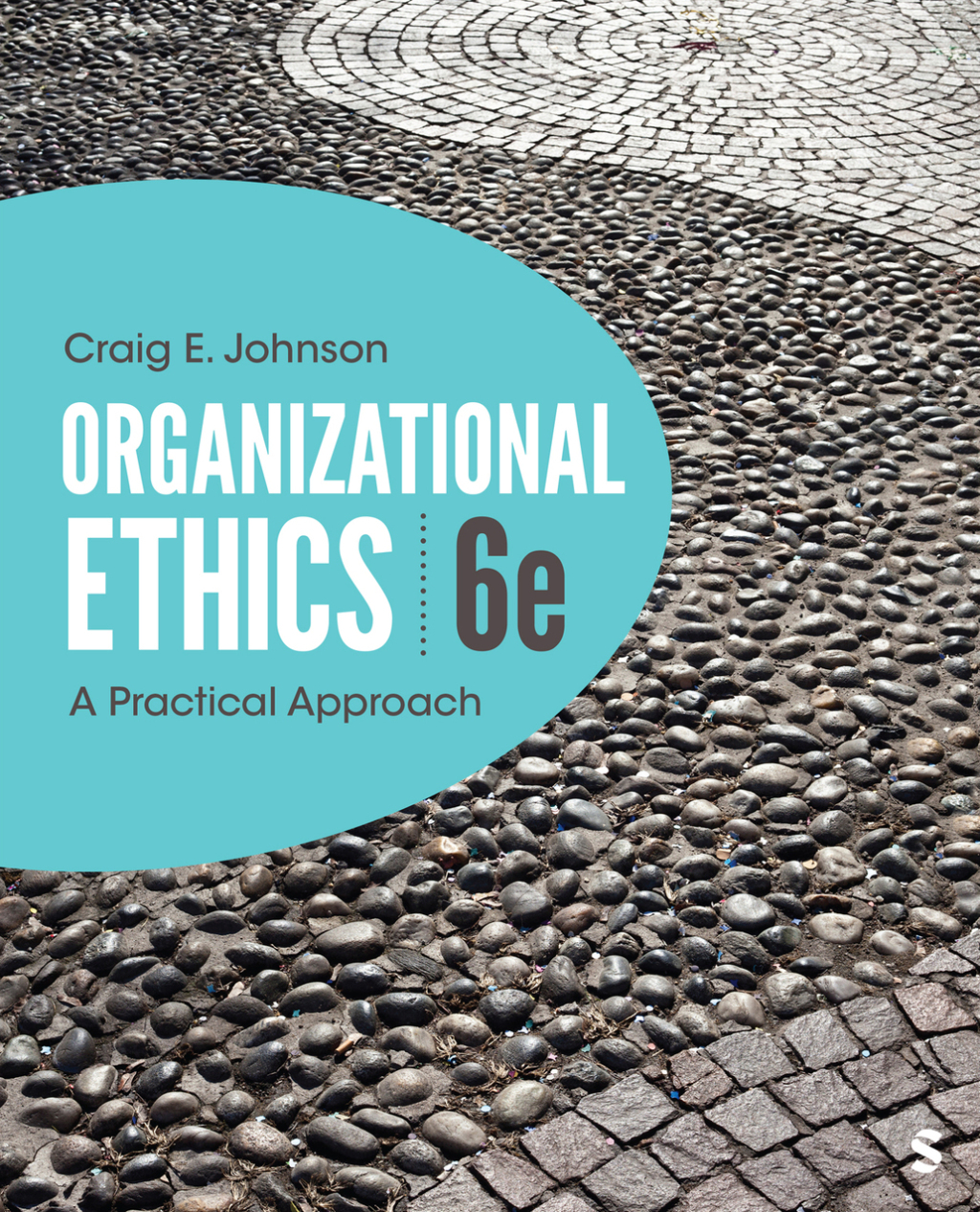 Organizational Ethics A Practical Approach 6th Edition â€“ PDF/EPUB Version Downloadable