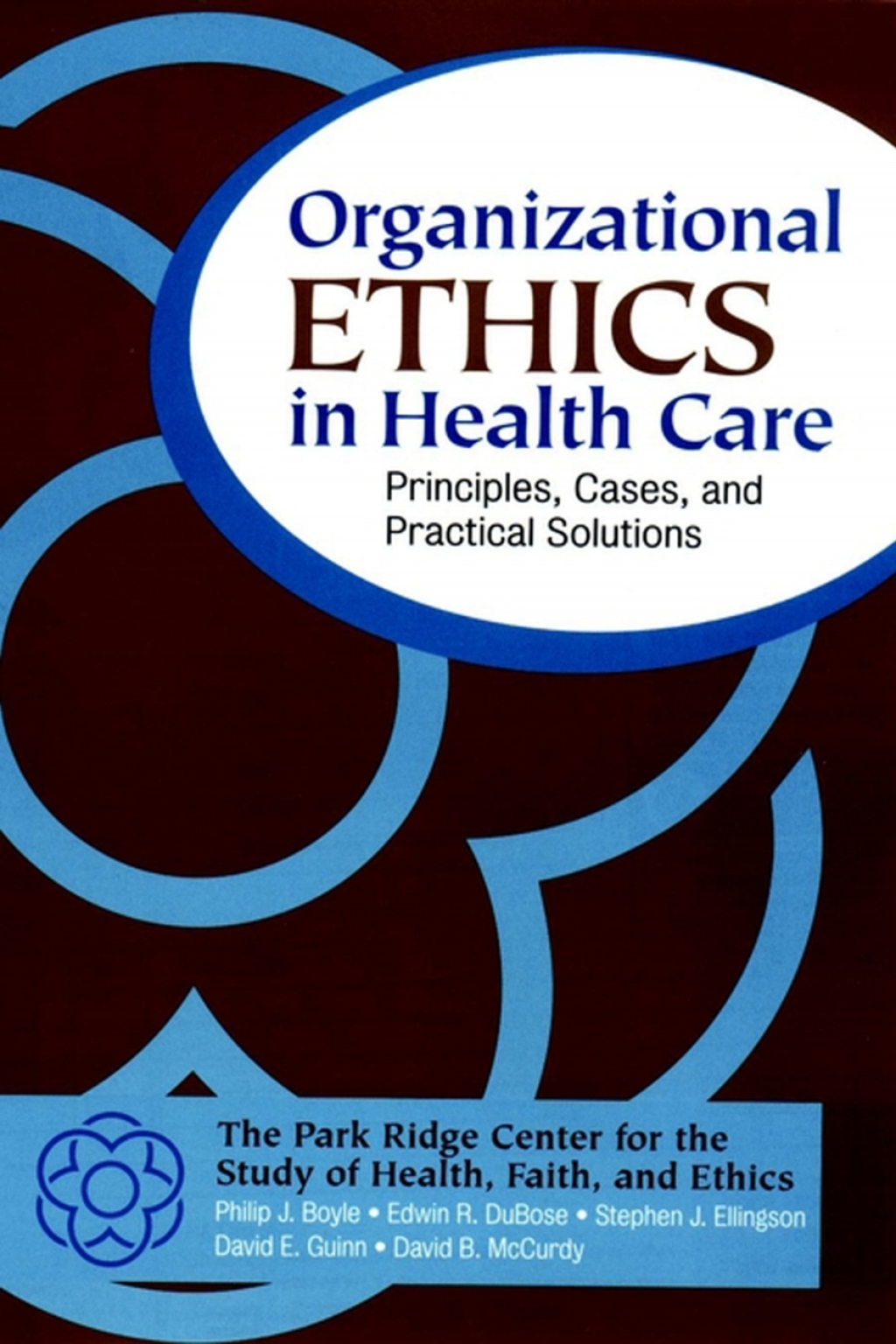 Organizational Ethics in Health Care Principles, Cases, and Practical Solutions 1st Edition â€“ PDF/EPUB Version Downloadable