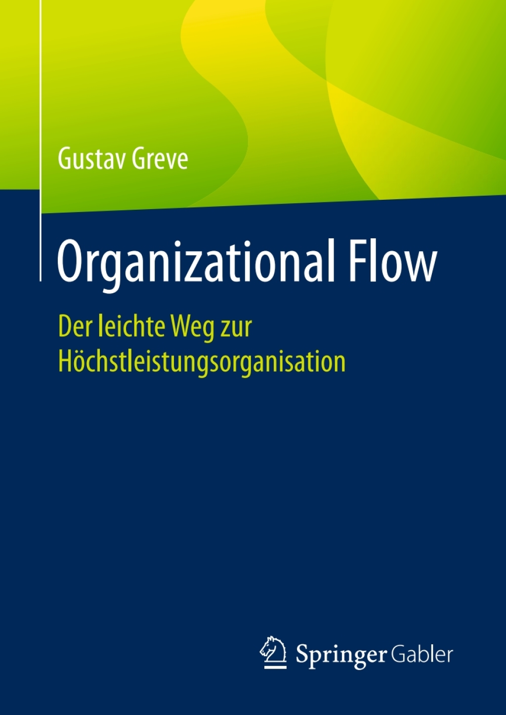Organizational Flow Der leichte Weg zur HÃ¶chstleistungsorganisation  â€“ PDF/EPUB Version Downloadable
