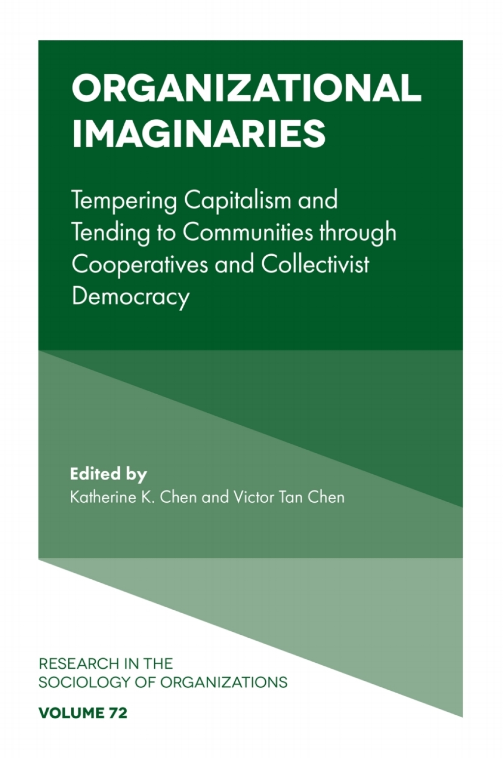 Organizational Imaginaries Tempering Capitalism and Tending to Communities through Cooperatives and Collectivist Democracy  â€“ PDF/EPUB Version Downloadable