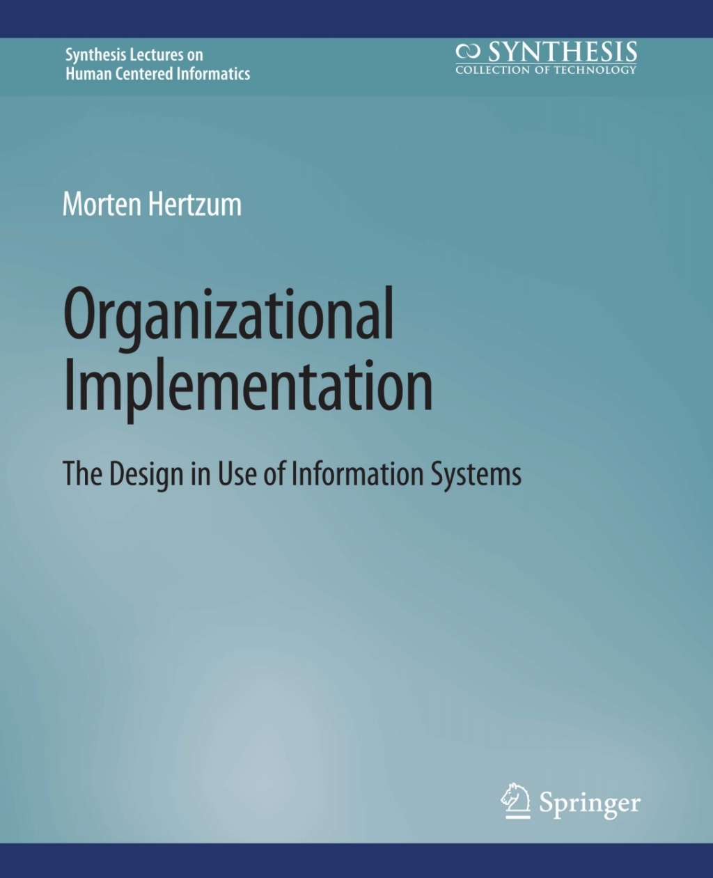 Organizational Implementation The Design in Use of Information Systems  â€“ PDF/EPUB Version Downloadable