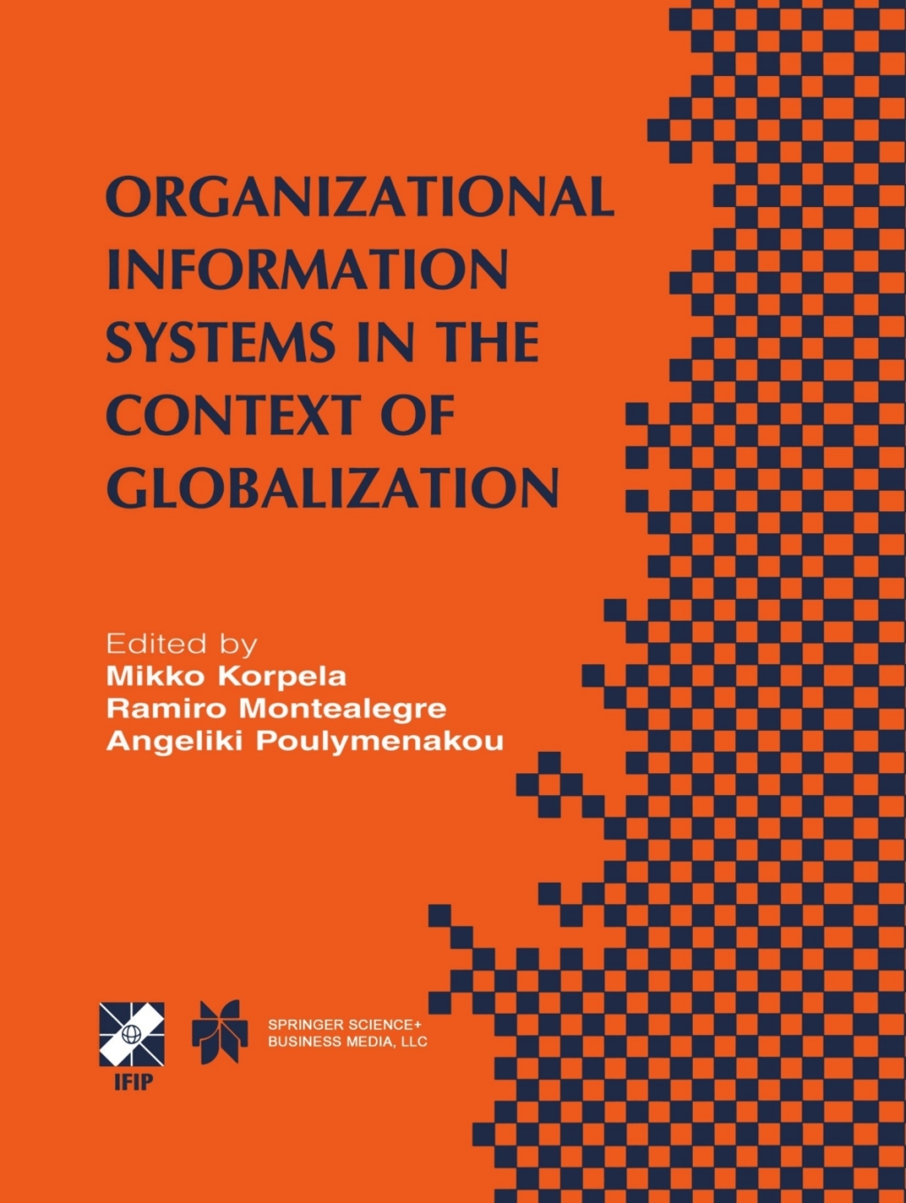 Organizational Information Systems in the Context of Globalization IFIP TC8 & TC9 / WG8.2 & WG9.4 Working Conference on Information Systems Perspectives and Challenges in the Context of Globalization June 15â€“17, 2003, Athens, Greece 1st Edition â€“ PDF/EPUB Version Downloadable