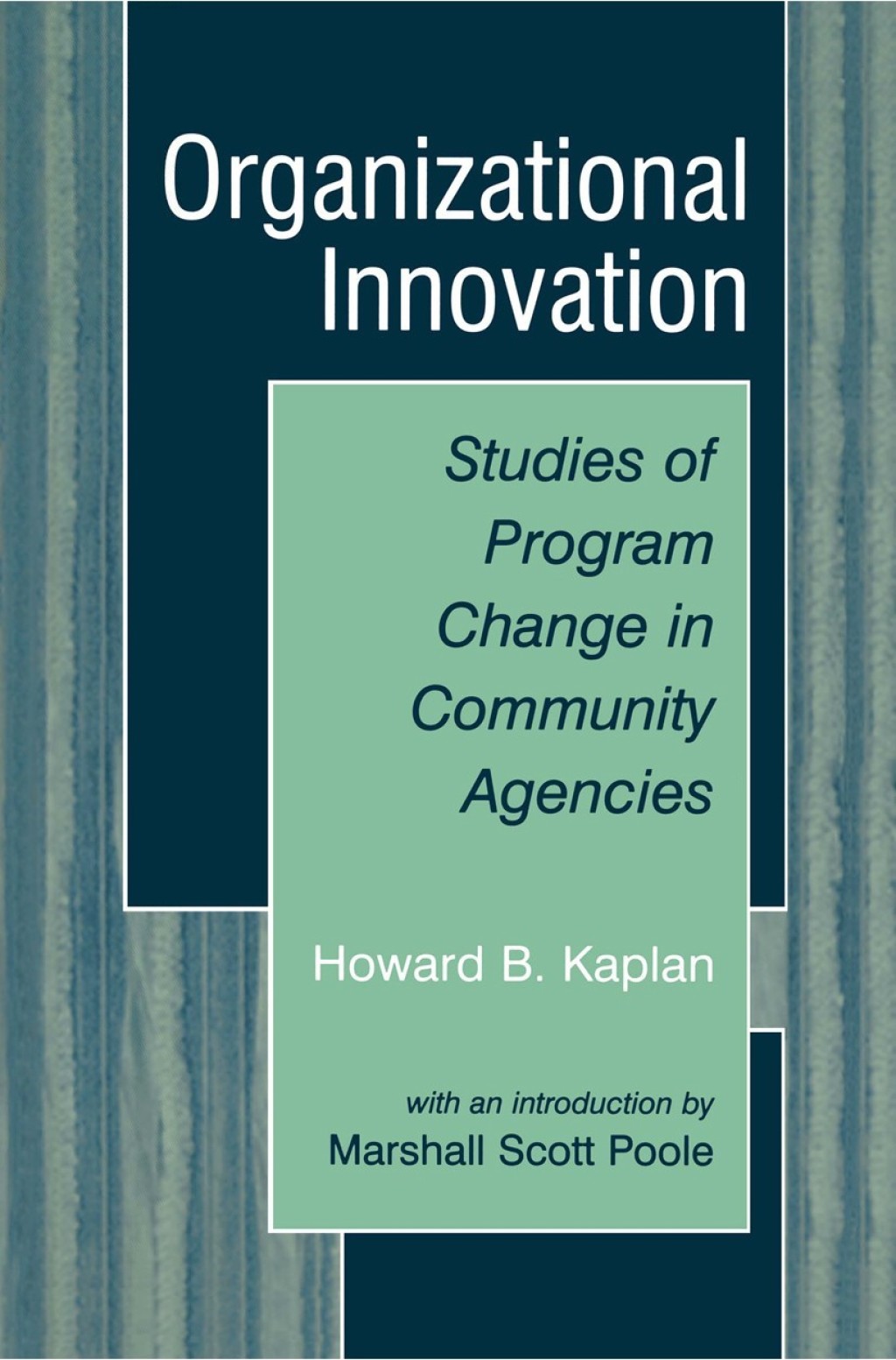Organizational Innovation Studies of Program Change in Community Agencies  â€“ PDF/EPUB Version Downloadable