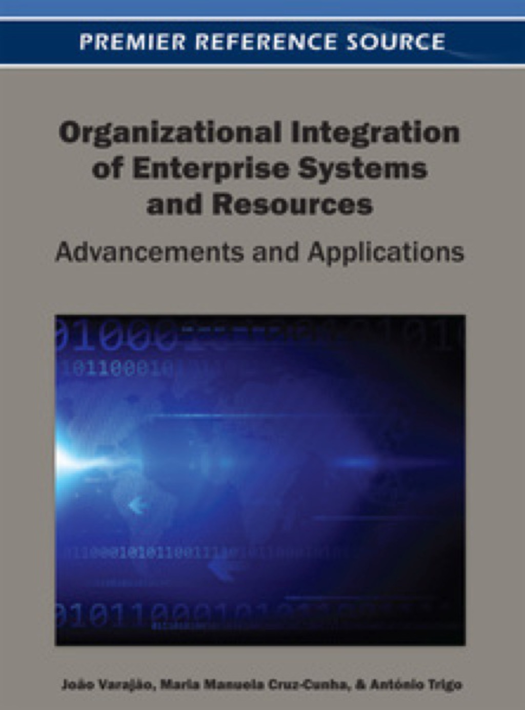 Organizational Integration of Enterprise Systems and Resources: Advancements and Applications Advancements and Applications  â€“ PDF/EPUB Version Downloadable