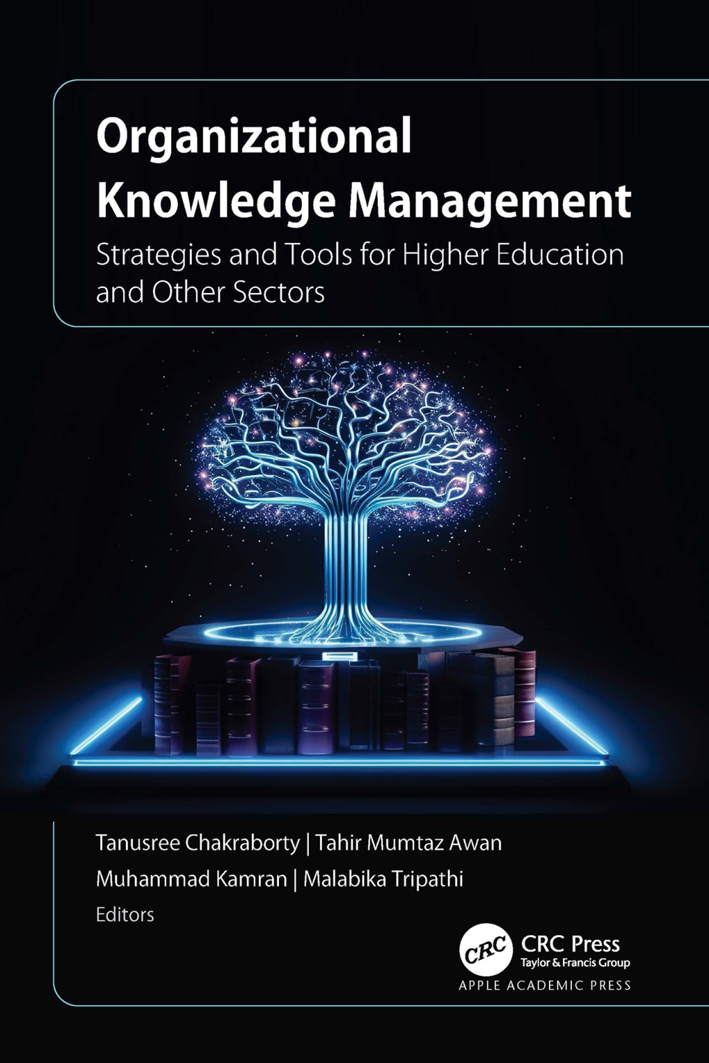 Organizational Knowledge Management Strategies and Tools for Higher Education and Other Sectors 1st Edition â€“ PDF/EPUB Version Downloadable