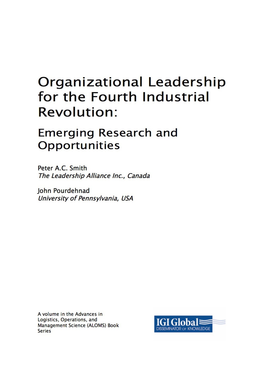 Organizational Leadership for the Fourth Industrial Revolution: Emerging Research and Opportunities Emerging Research and Opportunities  â€“ PDF/EPUB Version Downloadable