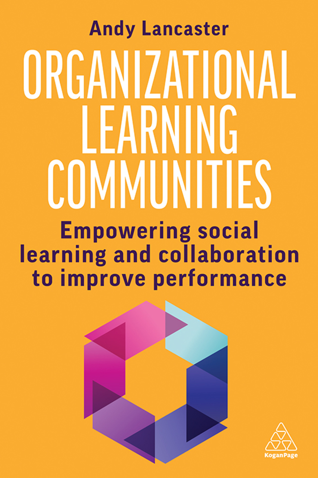Organizational Learning Communities Empowering Social Learning and Collaboration to Improve Performance 1st Edition â€“ PDF/EPUB Version Downloadable