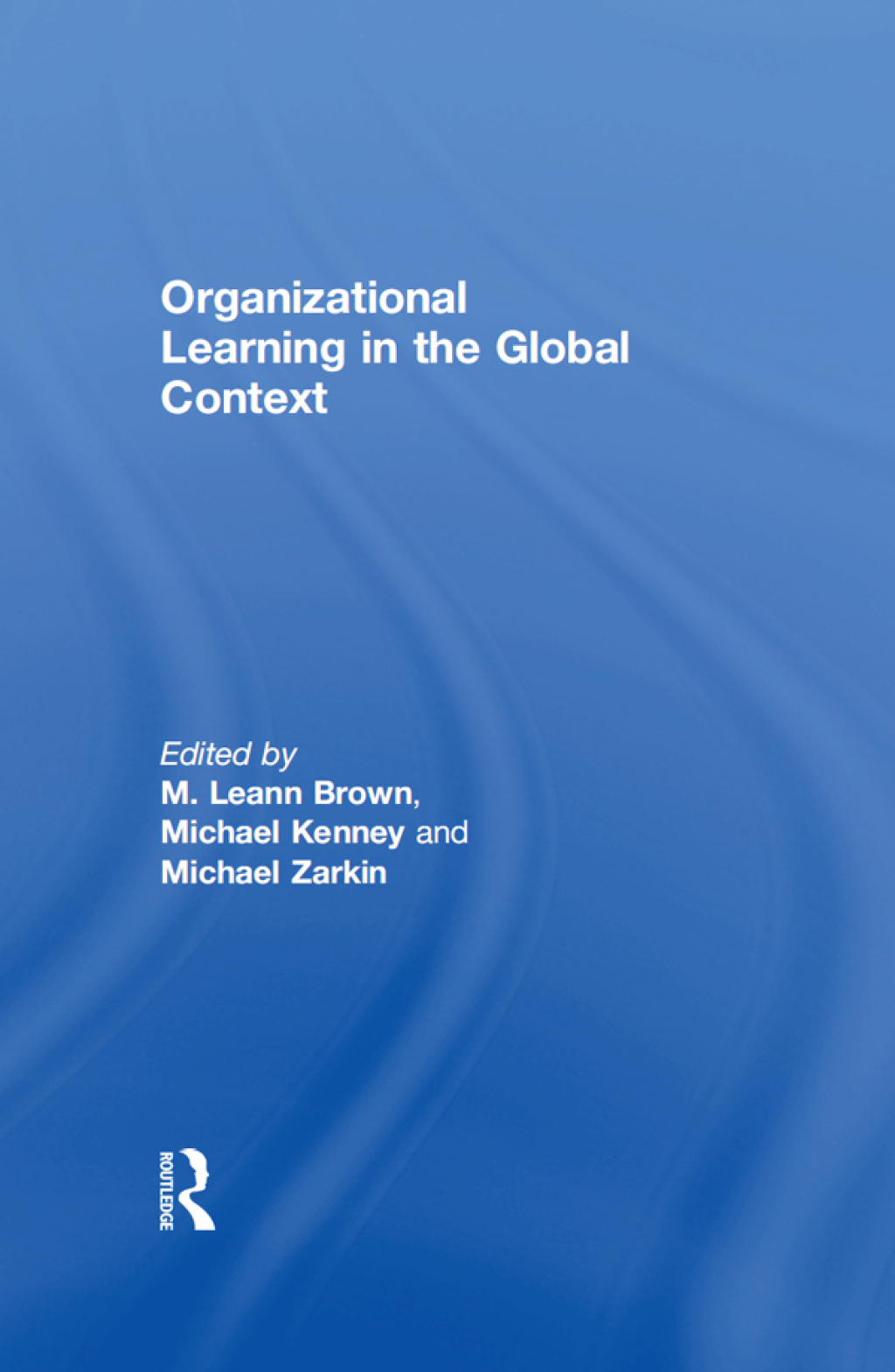 Organizational Learning in the Global Context 1st Edition â€“ PDF/EPUB Version Downloadable