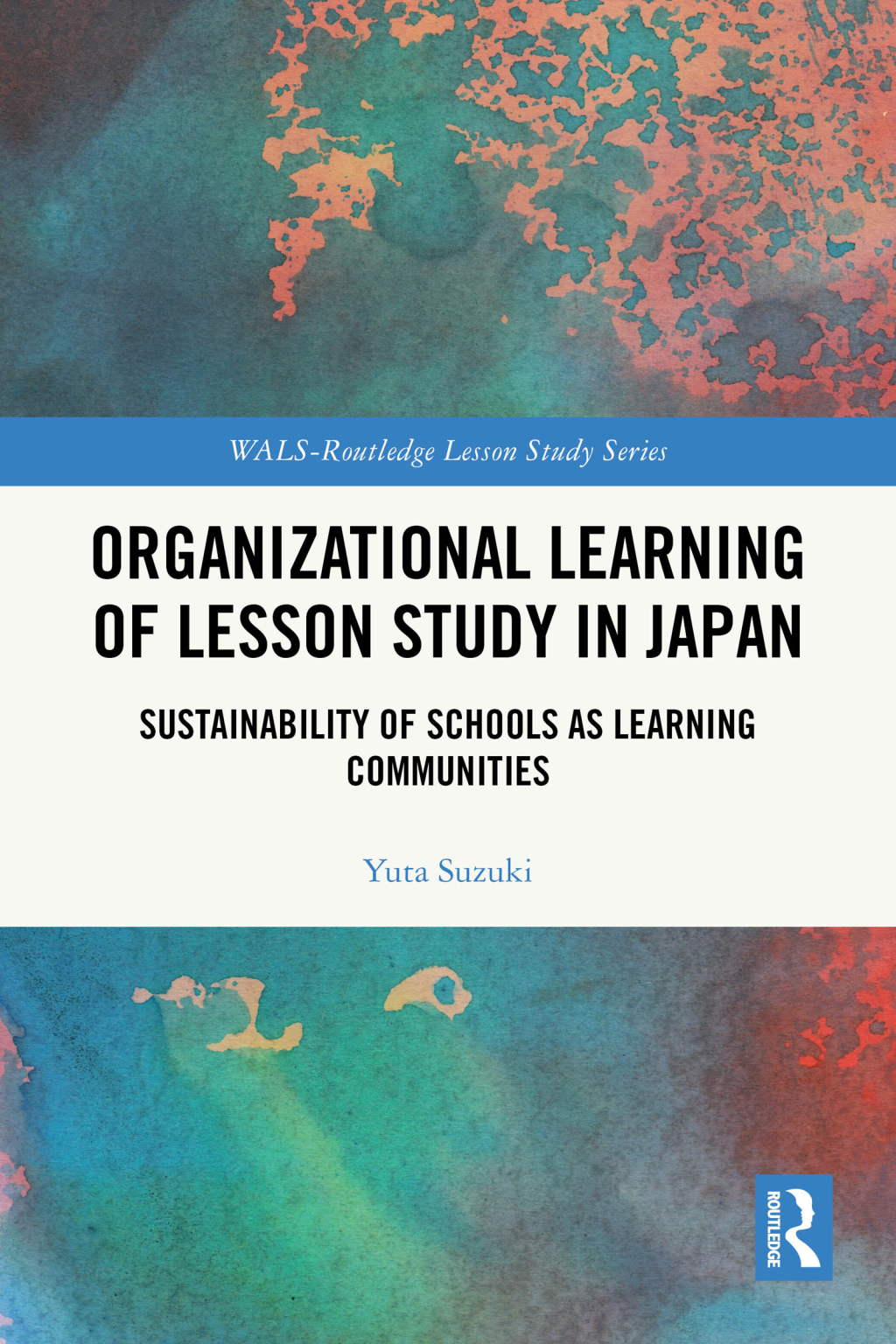 Organizational Learning of Lesson Study in Japan Sustainability of Schools as Learning Communities 1st Edition â€“ PDF/EPUB Version Downloadable