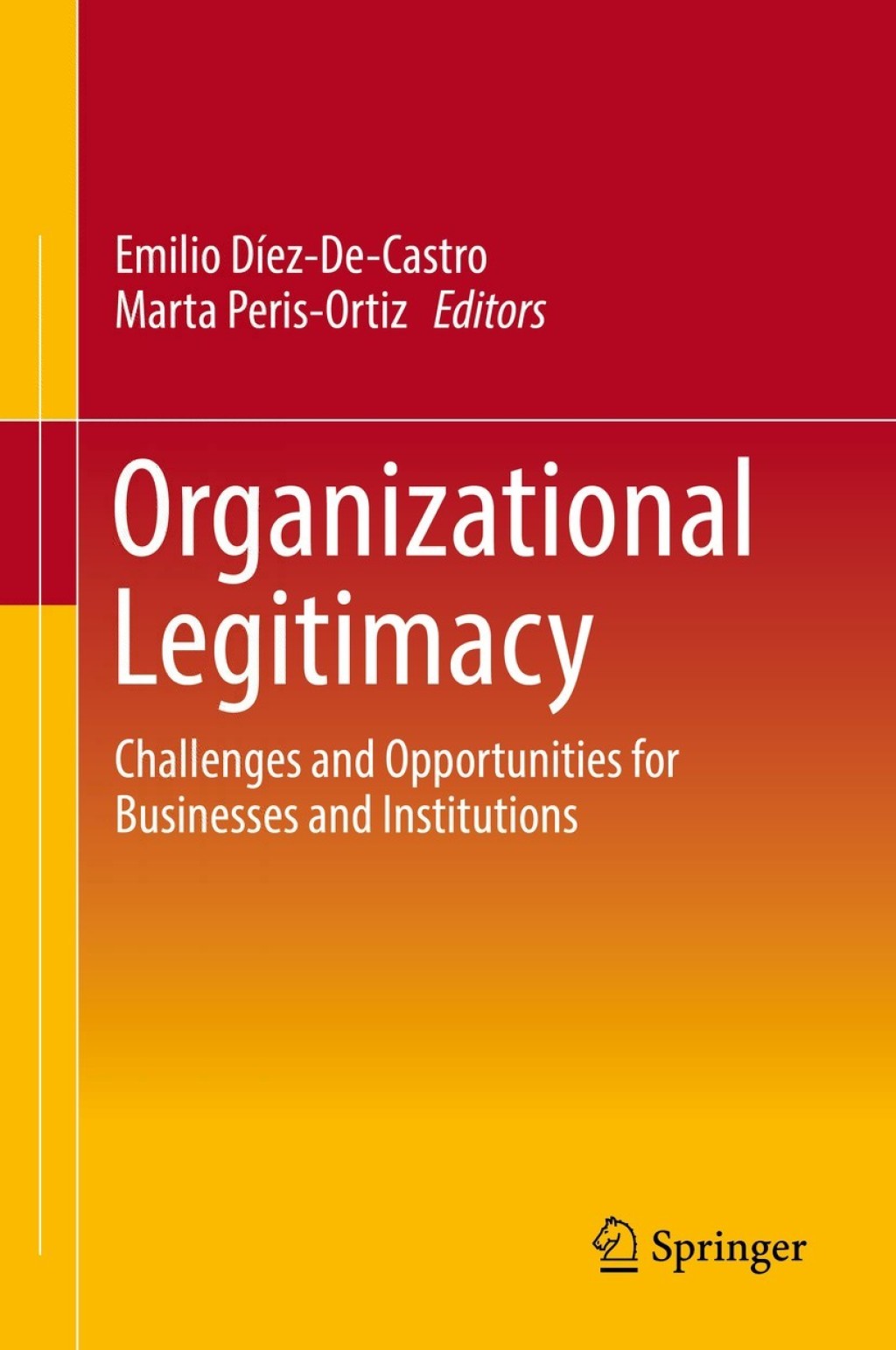 Organizational Legitimacy Challenges and Opportunities for Businesses and Institutions  â€“ PDF/EPUB Version Downloadable