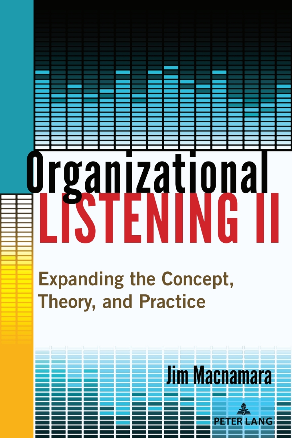 Organizational Listening II Expanding the Concept, Theory, and Practice 2nd Edition â€“ PDF/EPUB Version Downloadable