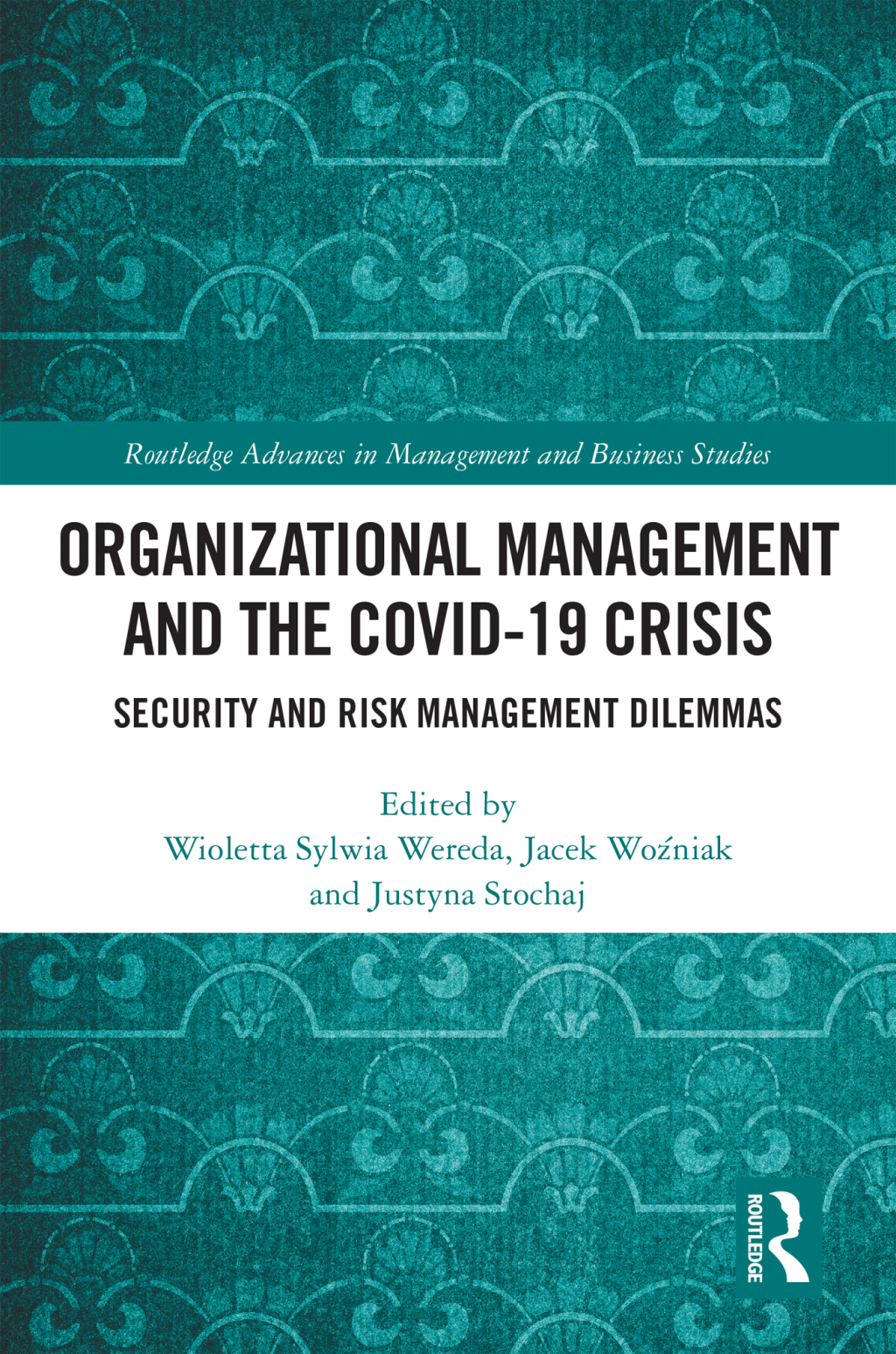 Organizational Management and the COVID-19 Crisis Security and Risk Management Dilemmas 1st Edition â€“ PDF/EPUB Version Downloadable