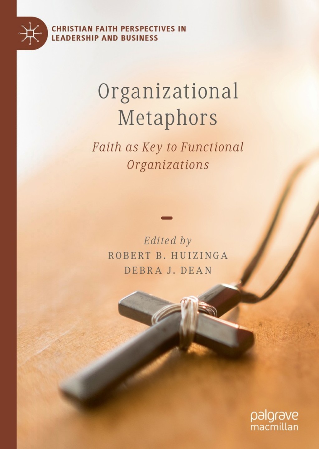 Organizational Metaphors Faith as Key to Functional Organizations 1st Edition â€“ PDF/EPUB Version Downloadable