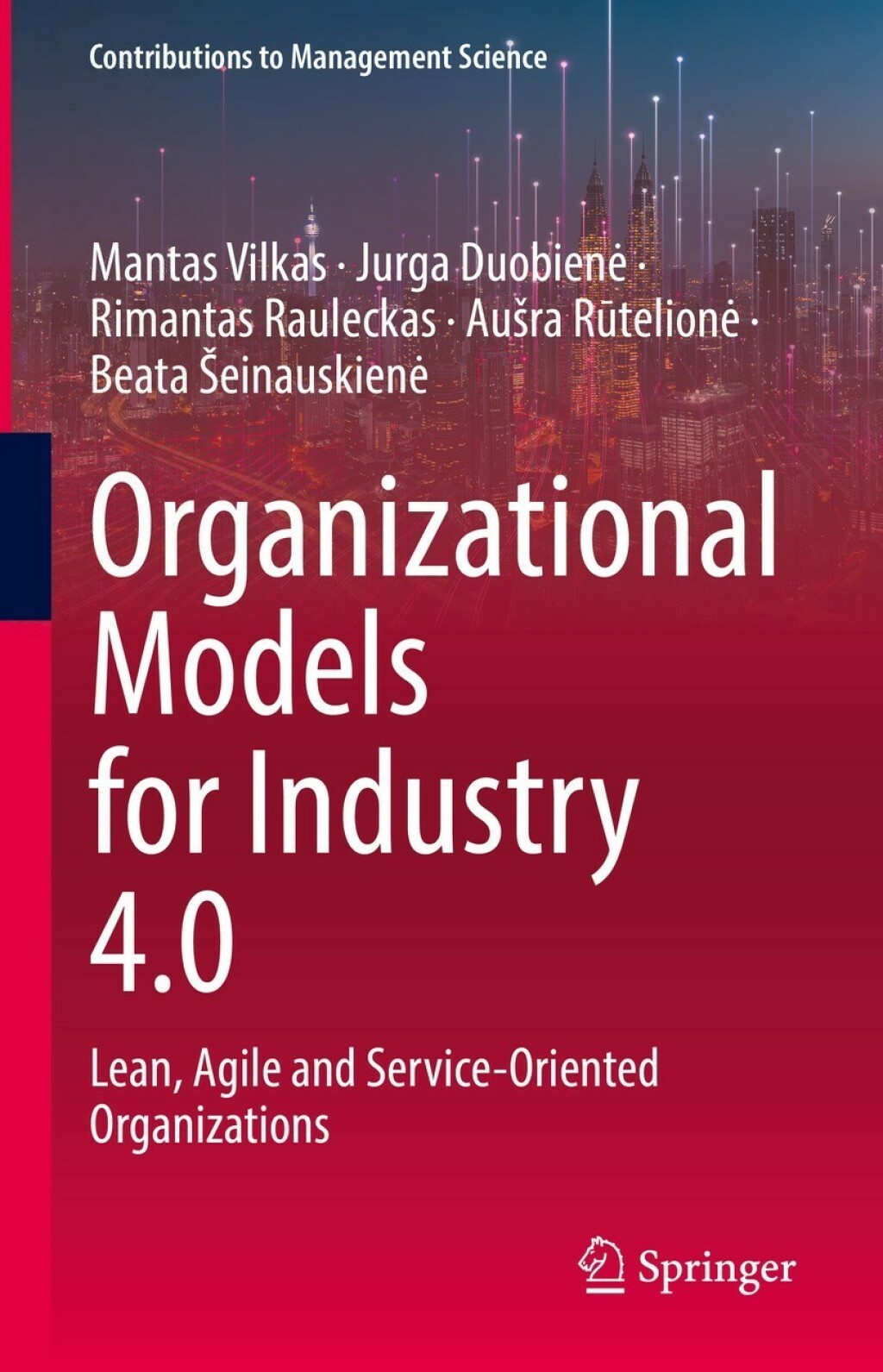 Organizational Models for Industry 4.0 Lean, Agile and Service-Oriented Organizations  â€“ PDF/EPUB Version Downloadable