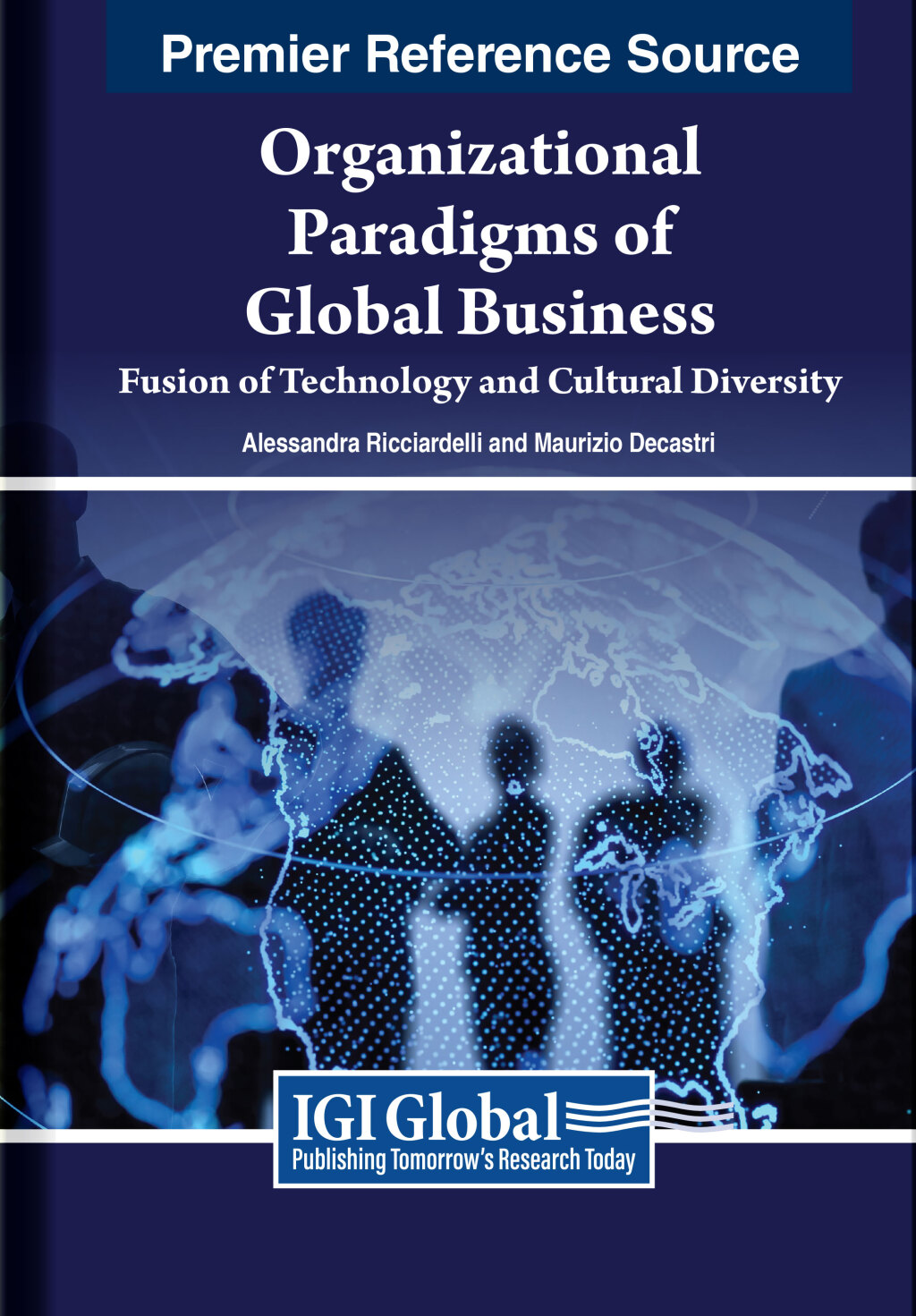 Organizational Paradigms of Global Business: Fusion of Technology and Cultural Diversity  â€“ PDF/EPUB Version Downloadable