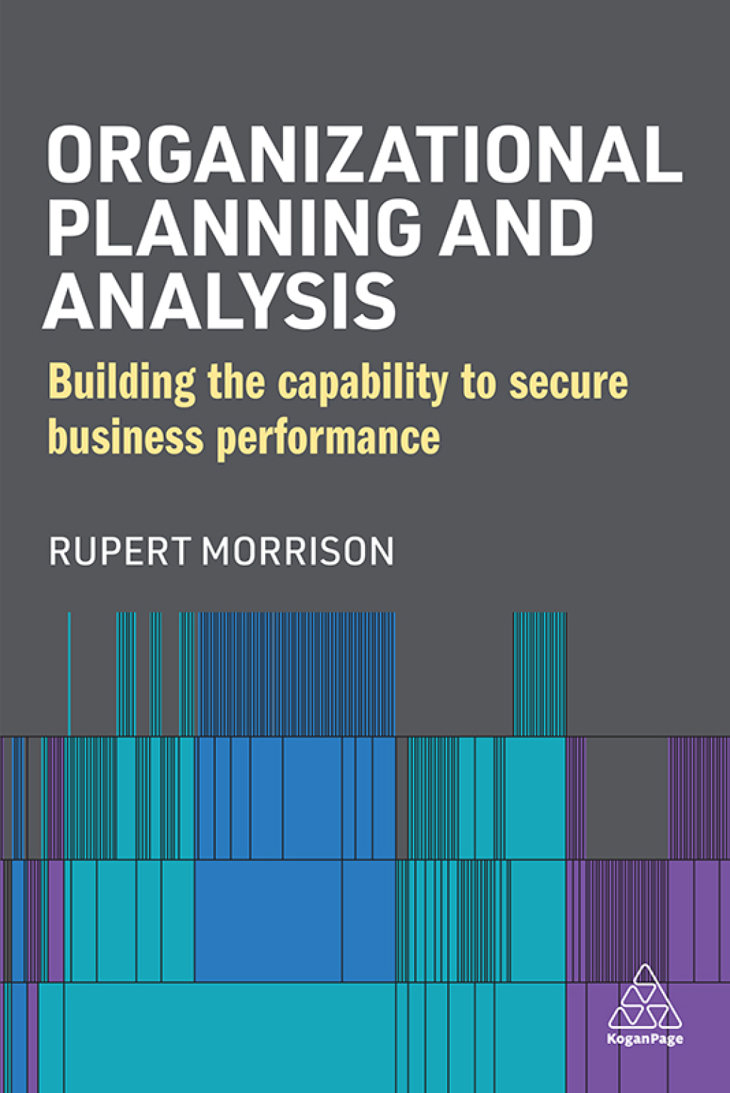 Organizational Planning and Analysis Building the Capability to Secure Business Performance 1st Edition â€“ PDF/EPUB Version Downloadable