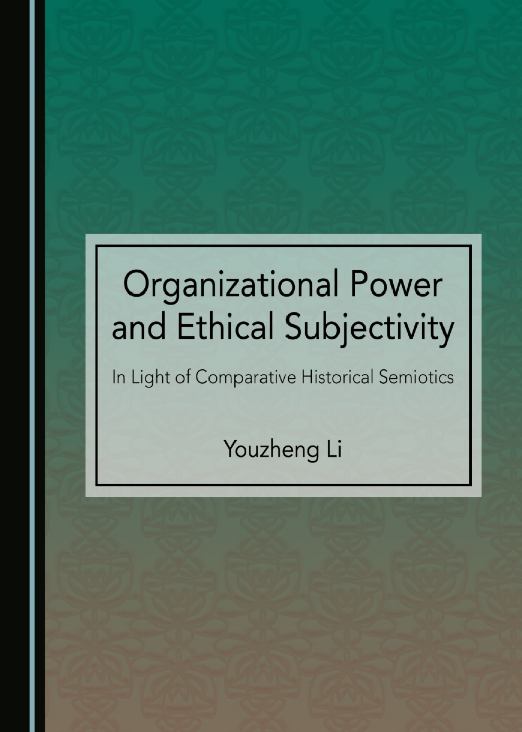 Organizational Power and Ethical Subjectivity In Light of Comparative Historical Semiotics 1st Edition â€“ PDF/EPUB Version Downloadable