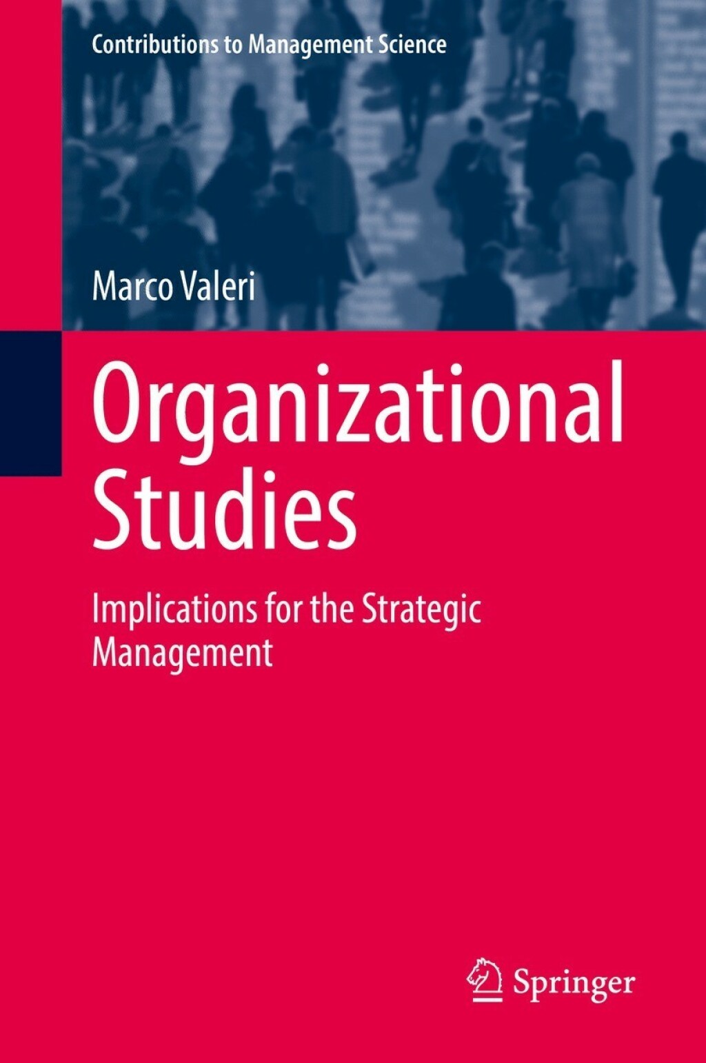 Organizational Studies Implications for the Strategic Management  â€“ PDF/EPUB Version Downloadable
