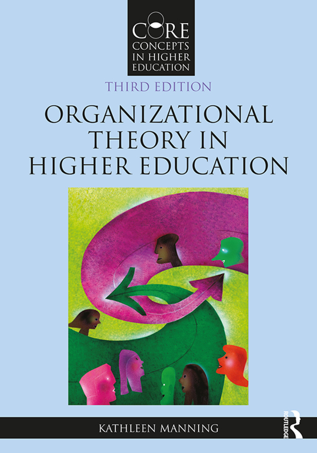 Organizational Theory in Higher Education 3rd Edition â€“ PDF/EPUB Version Downloadable