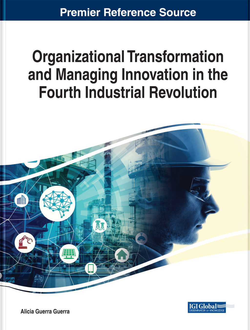 Organizational Transformation and Managing Innovation in the Fourth Industrial Revolution  â€“ PDF/EPUB Version Downloadable