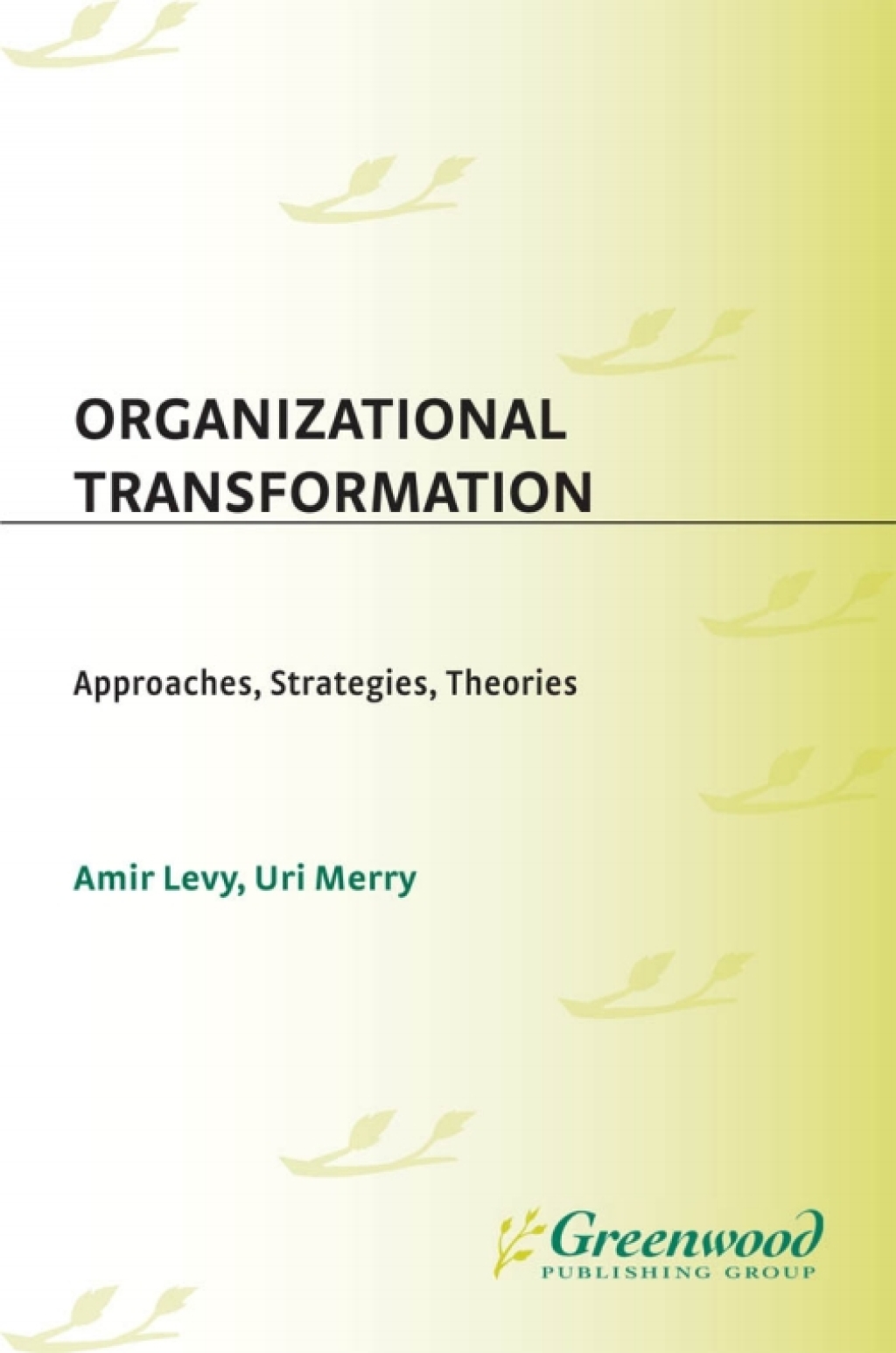 Organizational Transformation Approaches, Strategies, and Theories 1st Edition â€“ PDF/EPUB Version Downloadable