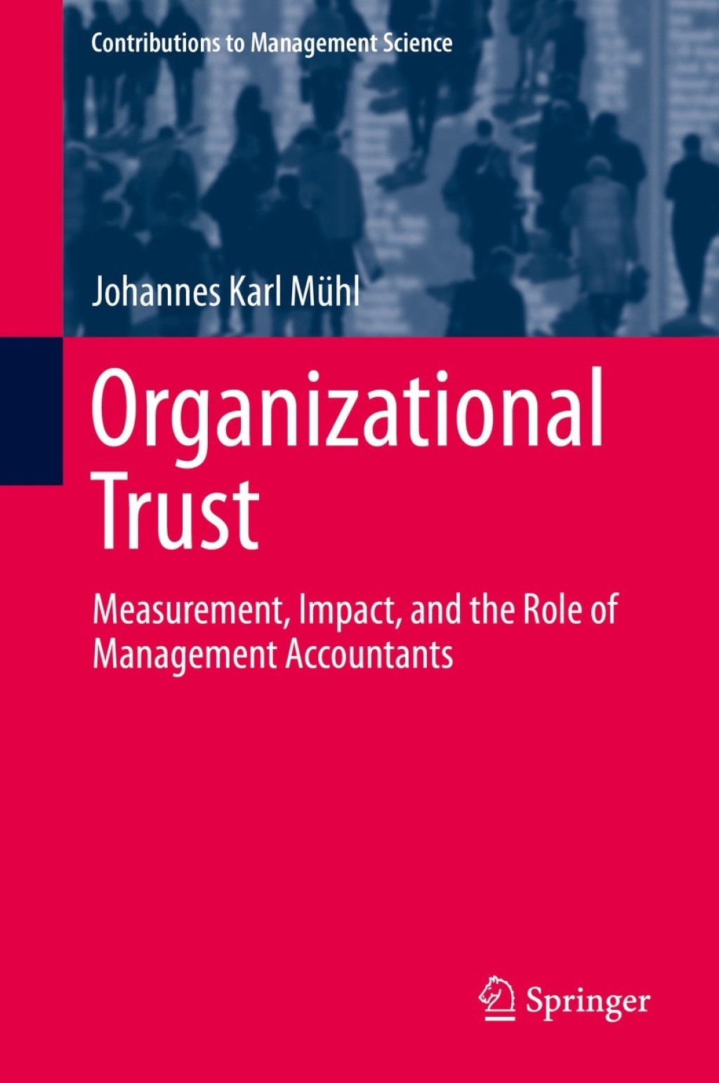 Organizational Trust Measurement, Impact, and the Role of Management Accountants  â€“ PDF/EPUB Version Downloadable
