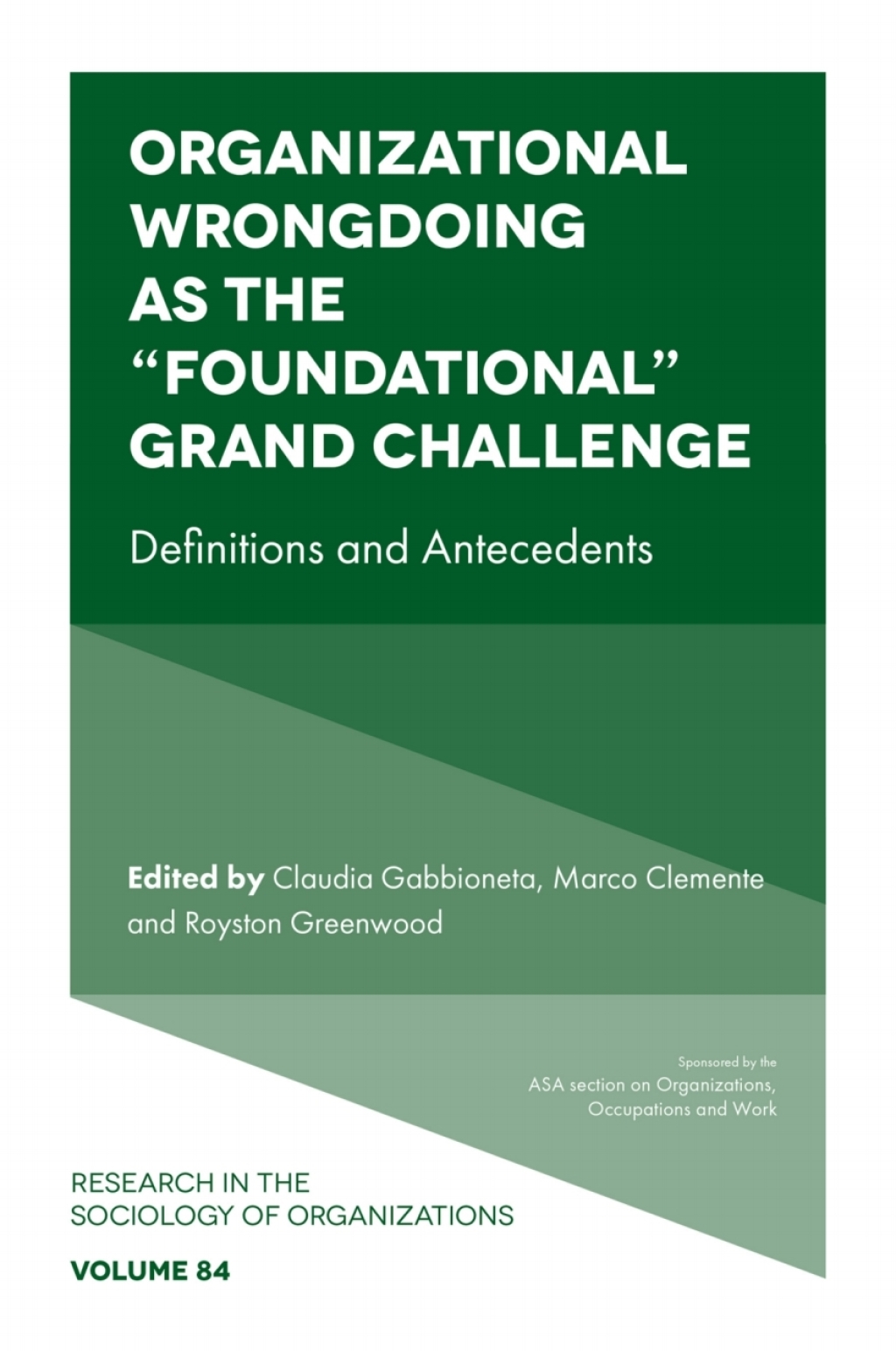 Organizational Wrongdoing as the â€œFoundationalâ€ Grand Challenge Definitions and Antecedents  â€“ PDF/EPUB Version Downloadable