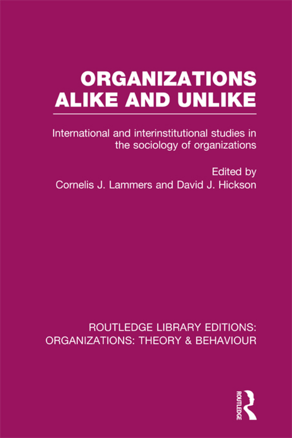 Organizations Alike and Unlike (RLE: Organizations) International and Inter-Institutional Studies in the Sociology of Organizations 1st Edition â€“ PDF/EPUB Version Downloadable