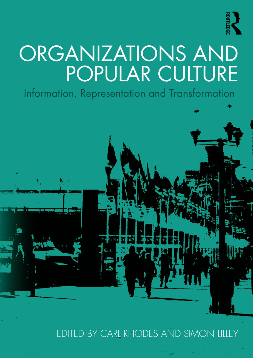 Organizations and Popular Culture Information, Representation and Transformation 1st Edition â€“ PDF/EPUB Version Downloadable