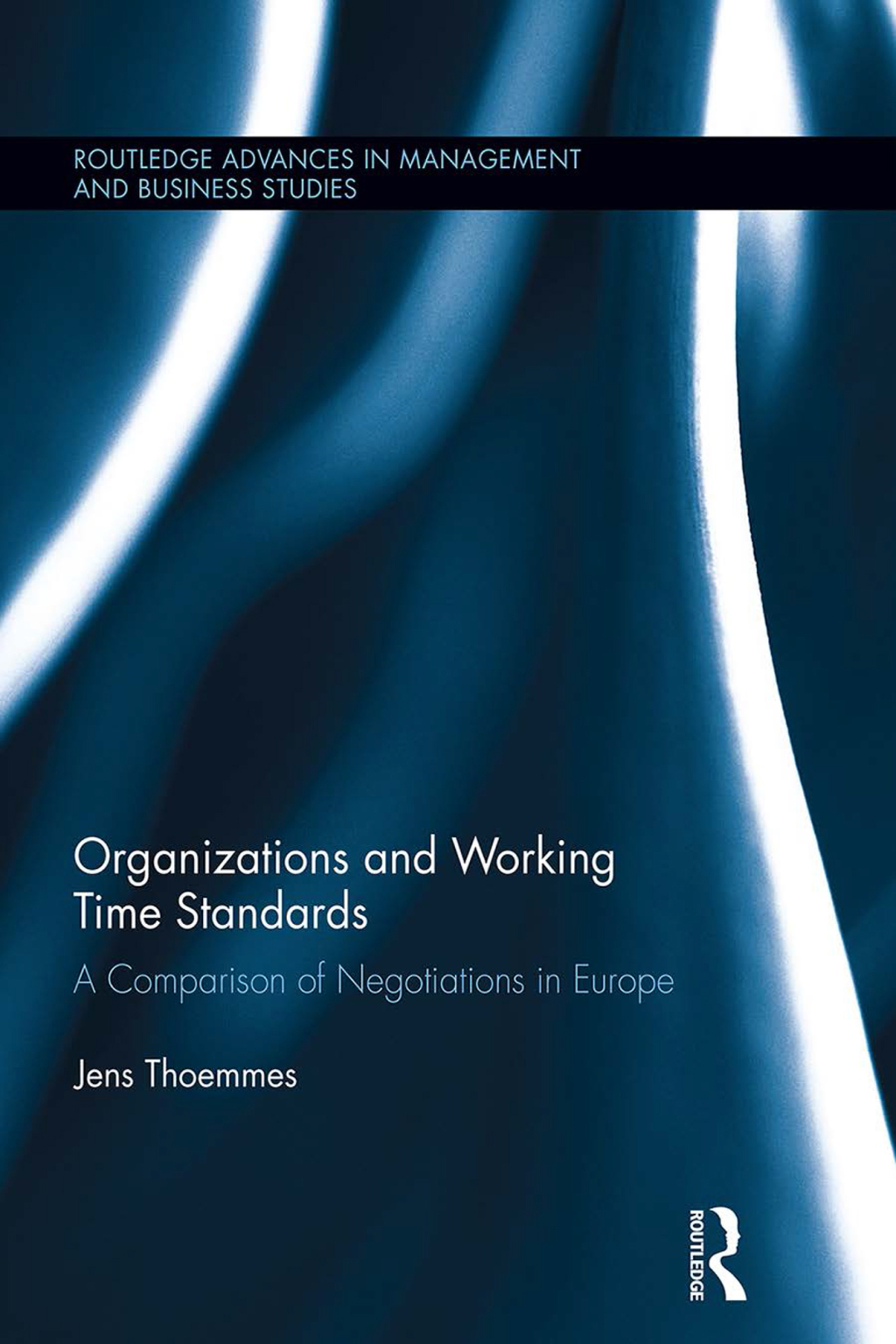 Organizations and Working Time Standards A Comparison of Negotiations in Europe 1st Edition â€“ PDF/EPUB Version Downloadable